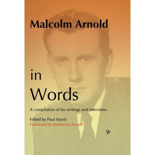 Malcolm Arnold in Words