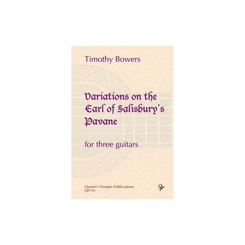 Bowers, Timothy - Variations On The Earl Of Salisbury's Pavane