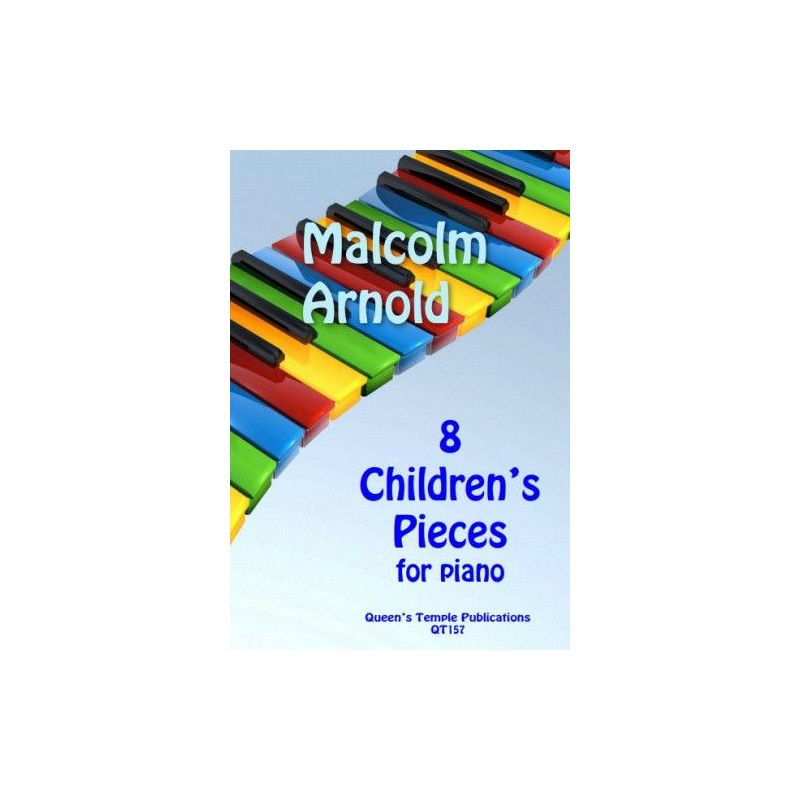 Arnold, Malcolm - 8 Children's Pieces for Piano