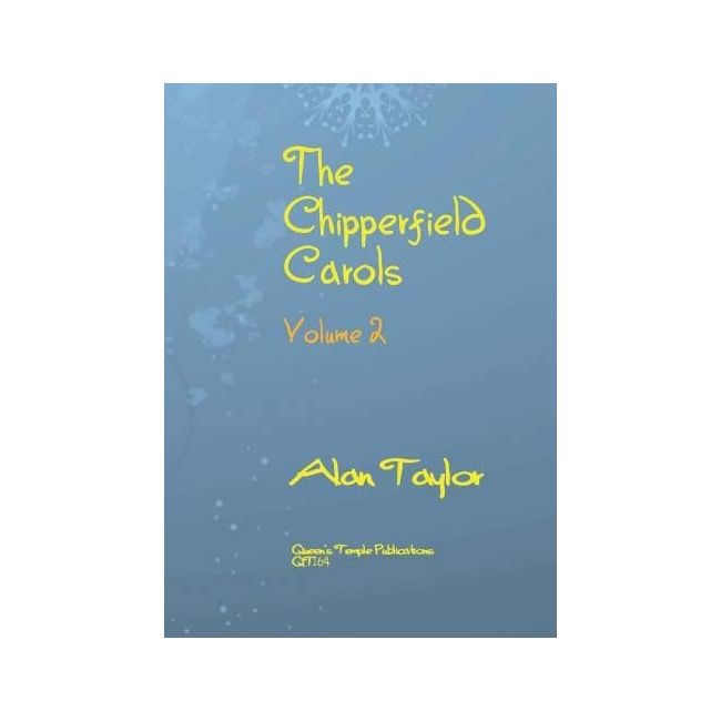 Taylor, Alan - The Chipperfield Carols Vol. 2