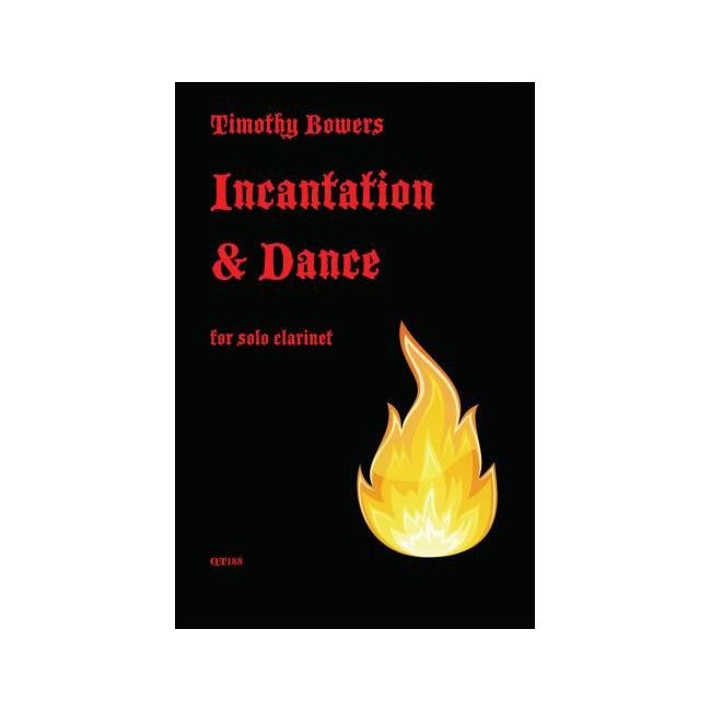 Bowers, Timothy - Incantation and Dance