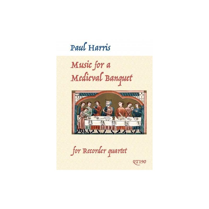Harris, Paul - Music for a Medieval Banquet