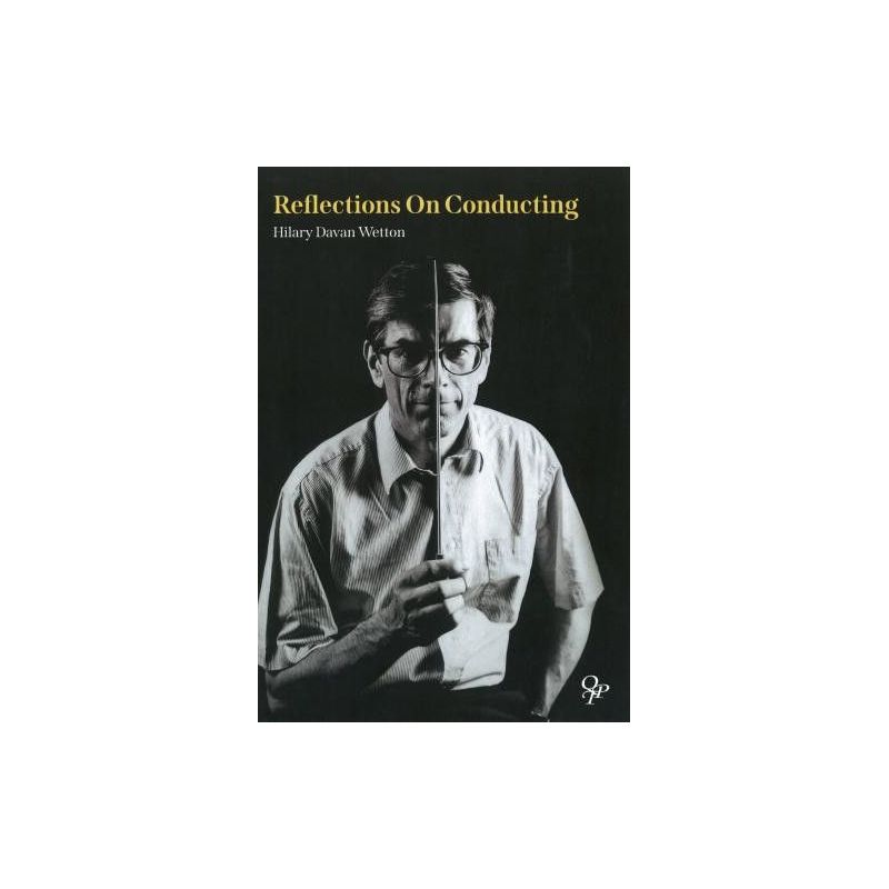 Wetton, Hilary Davan - Reflections On Conducting