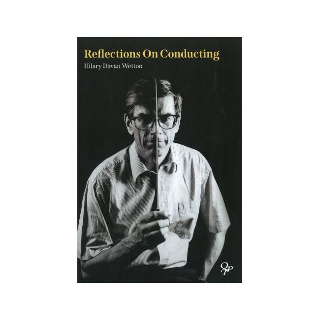Wetton, Hilary Davan - Reflections On Conducting