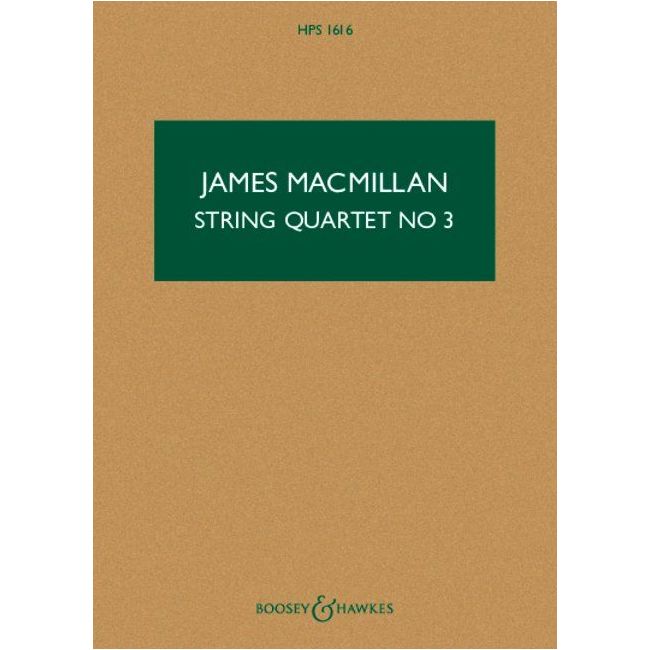 MacMillan, James - String Quartet no 3 HPS 1616