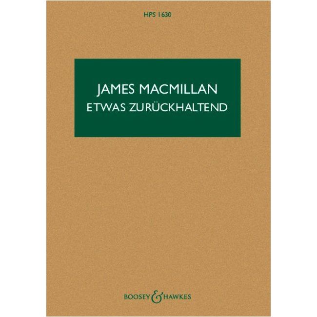 MacMillan, James - Etwas zurückhaltend HPS 1630