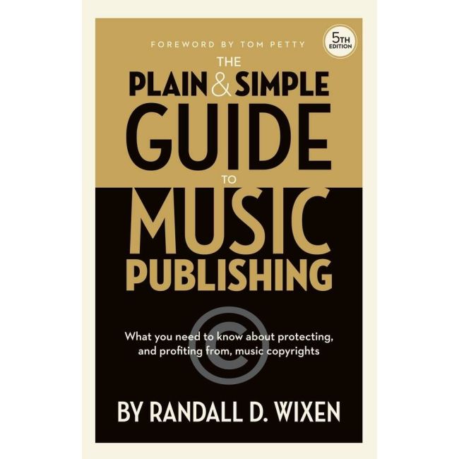 The Plain & Simple Guide to Music Publishing