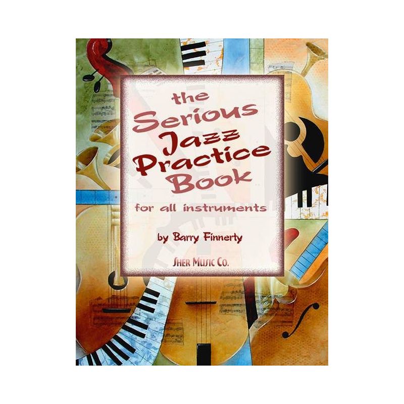 Serious Jazz Practice Book (with audio)