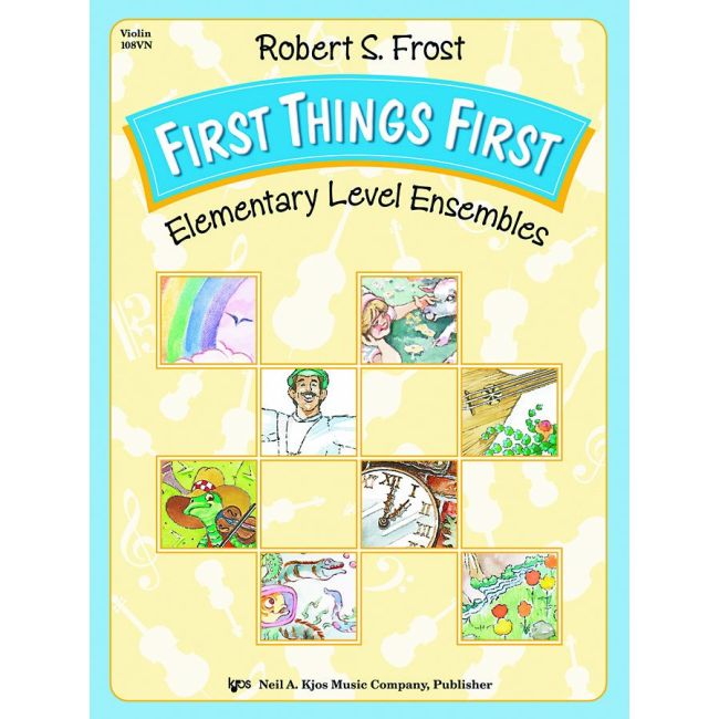 Frost, Robert S. - First Things First