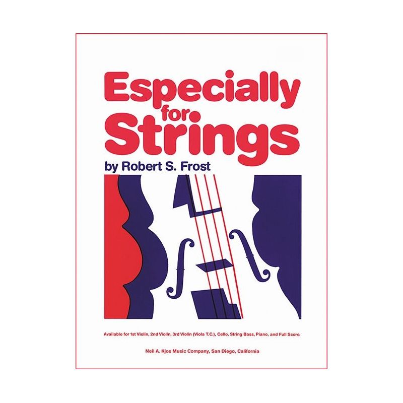 Frost, Robert S. - Especially for Strings