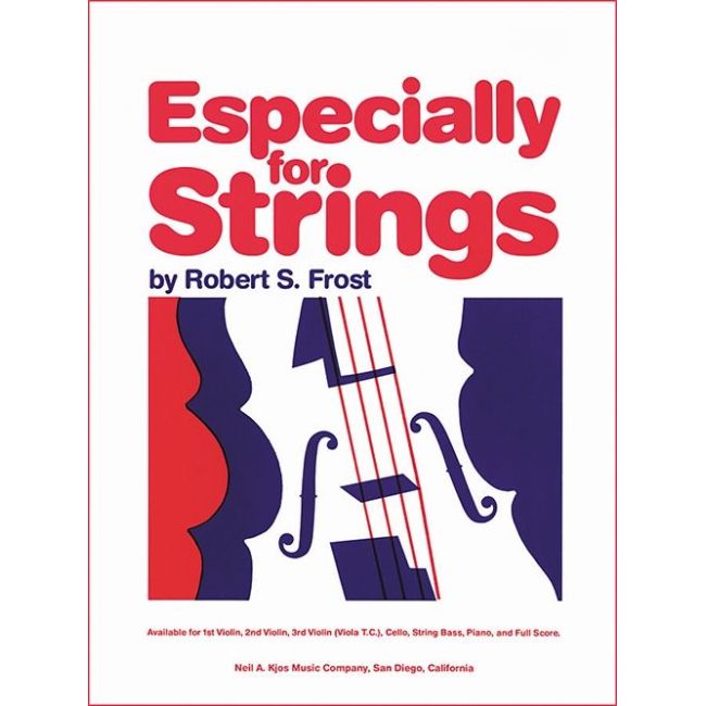 Frost, Robert S. - Especially for Strings