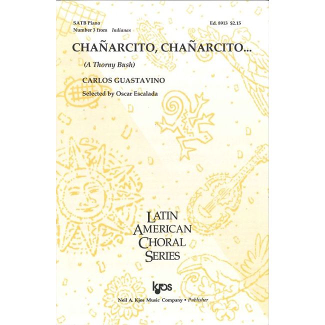 Guastavino, Carlos - Chanarcito, Chanarcito? (A Thorny Bush)