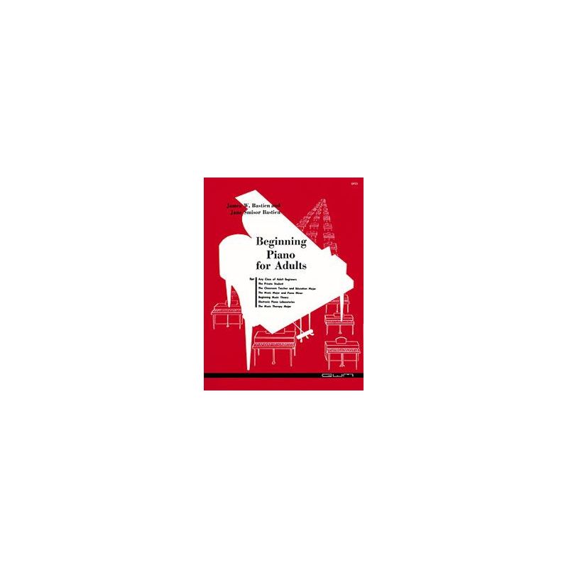 Bastien, James - Beginning Piano For Adults