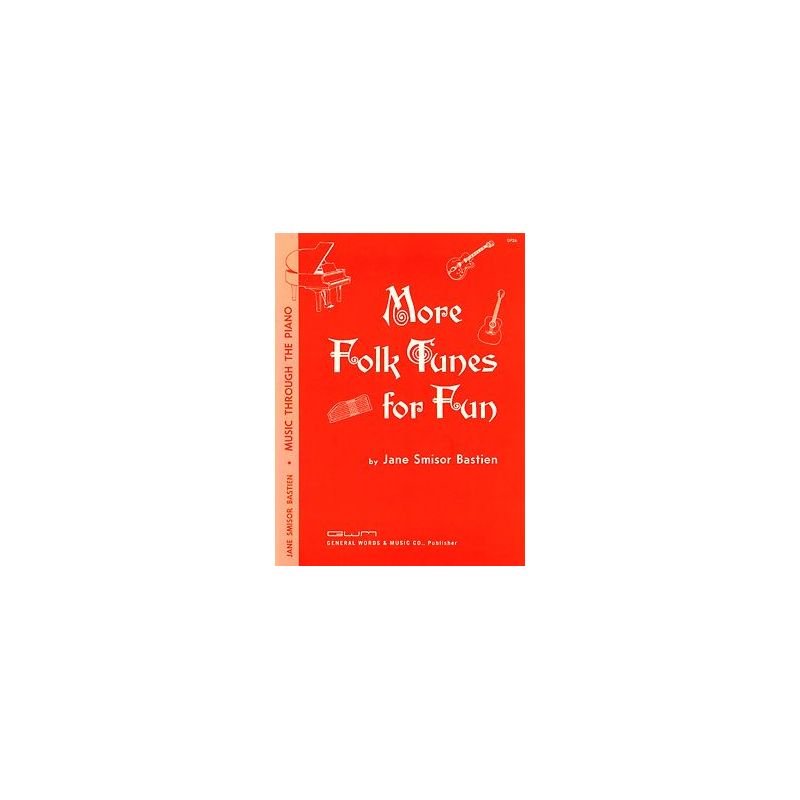 Bastien, Jane - More Folk Tunes For Fun