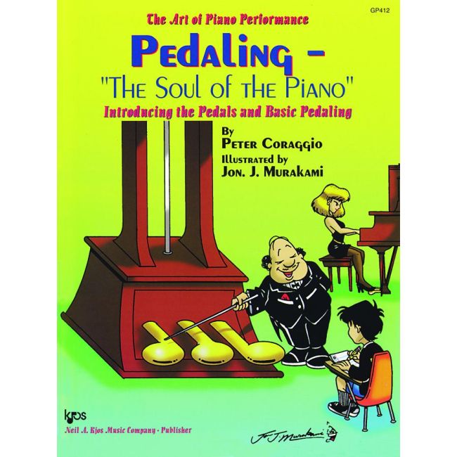Coraggio, Peter - Art of Piano Performance Pedaling