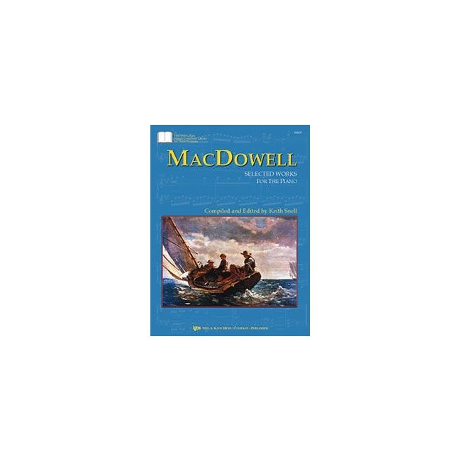 Snell, Keith - Macdowell: Selected Works For Piano