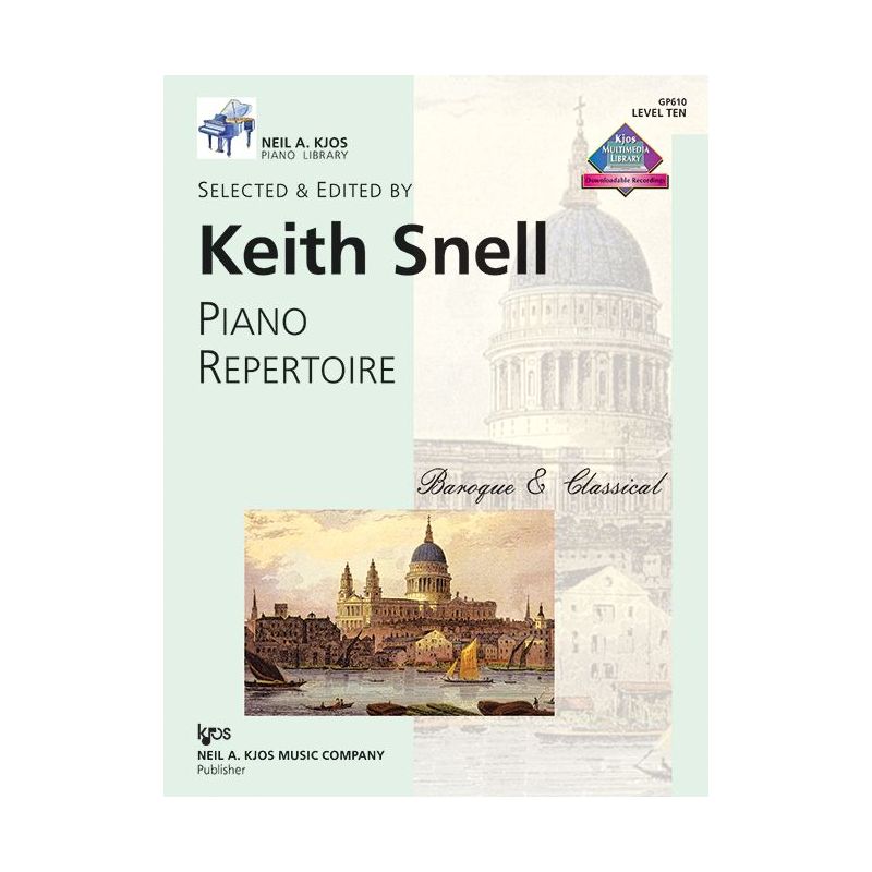 Snell, Keith - Piano Repertoire Baroque & Classical - Level 10