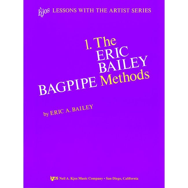 Eric, Eric Bailey, - The Bagpipe Method - Book 1