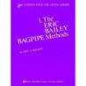 Eric, Eric Bailey, - The Bagpipe Method - Book 1