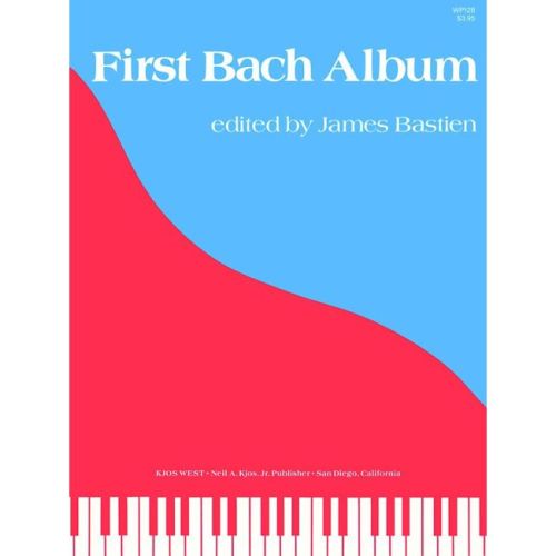 Bastien, James - First Bach...