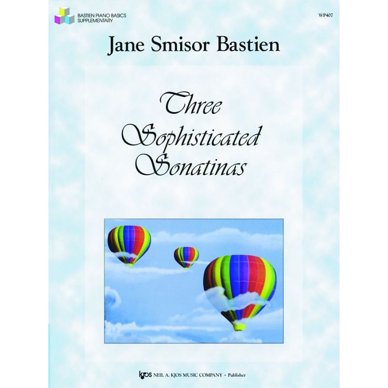 Bastien, Jane Smisor - Sophisticated Sonatines(3)