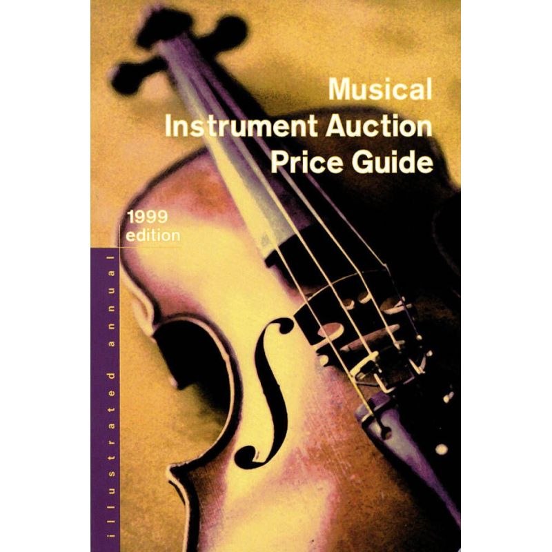 Musical Instrument Auction Price Guide, 1999 ed.