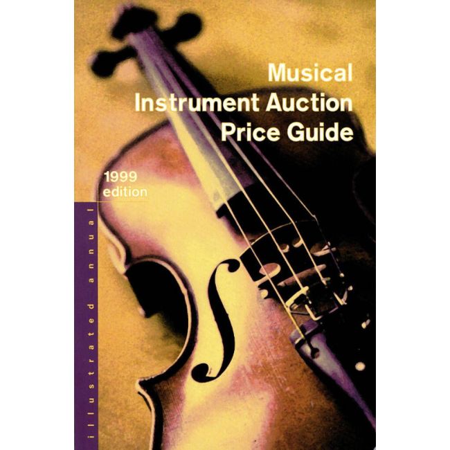 Musical Instrument Auction Price Guide, 1999 ed.