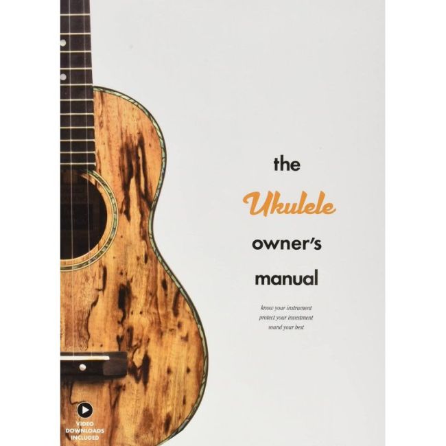 The Ukulele Owner's Manual