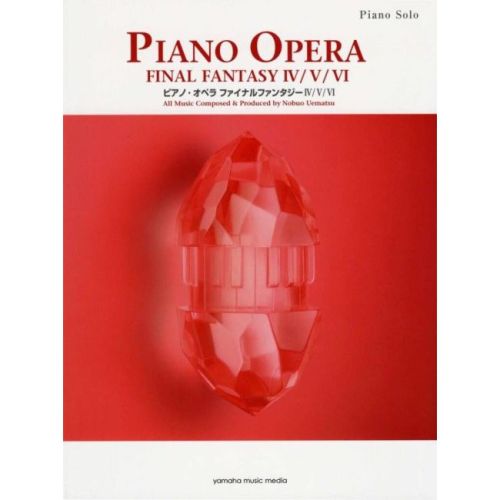 Piano Opera Final Fantasy...