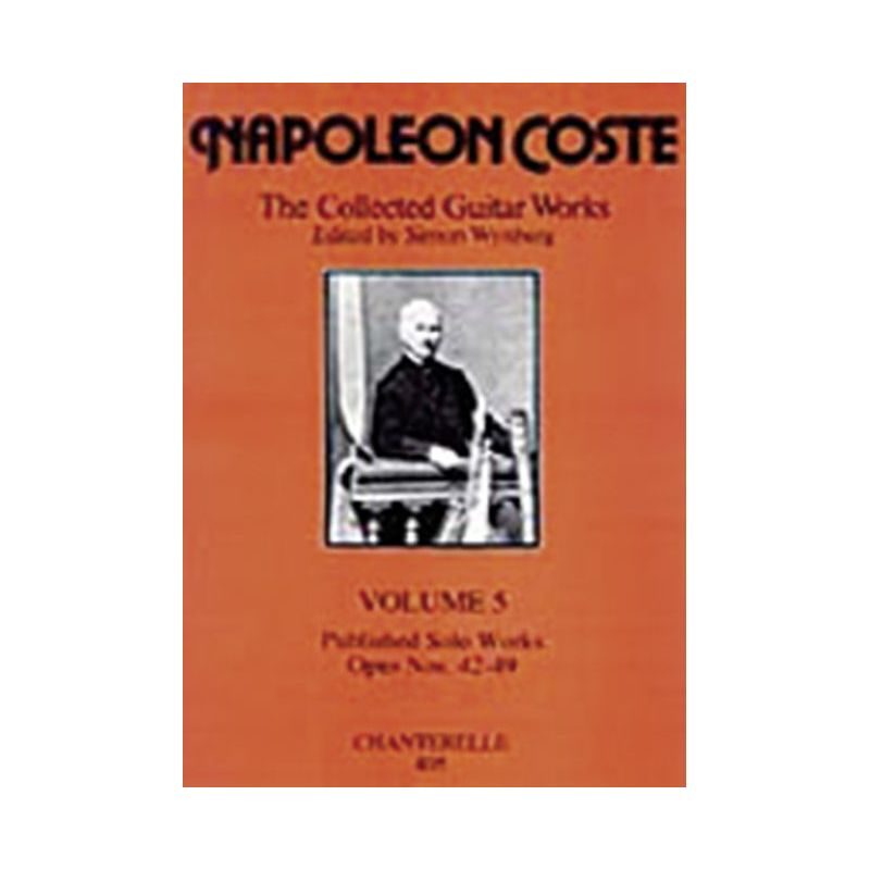 Coste, Napoléon - The Collected Guitar Works op. 42 - 49 Vol. 5