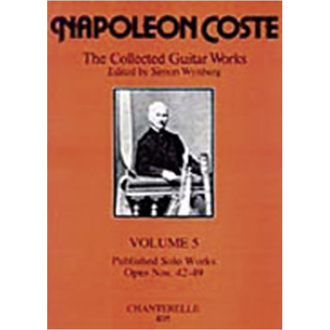 Coste, Napoléon - The Collected Guitar Works op. 42 - 49 Vol. 5