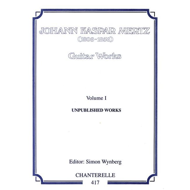 Mertz, Johann Kaspar - Unpublished Works I 1