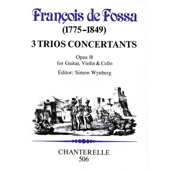 Fossa, François de - 3 Trios Concertants op. 18