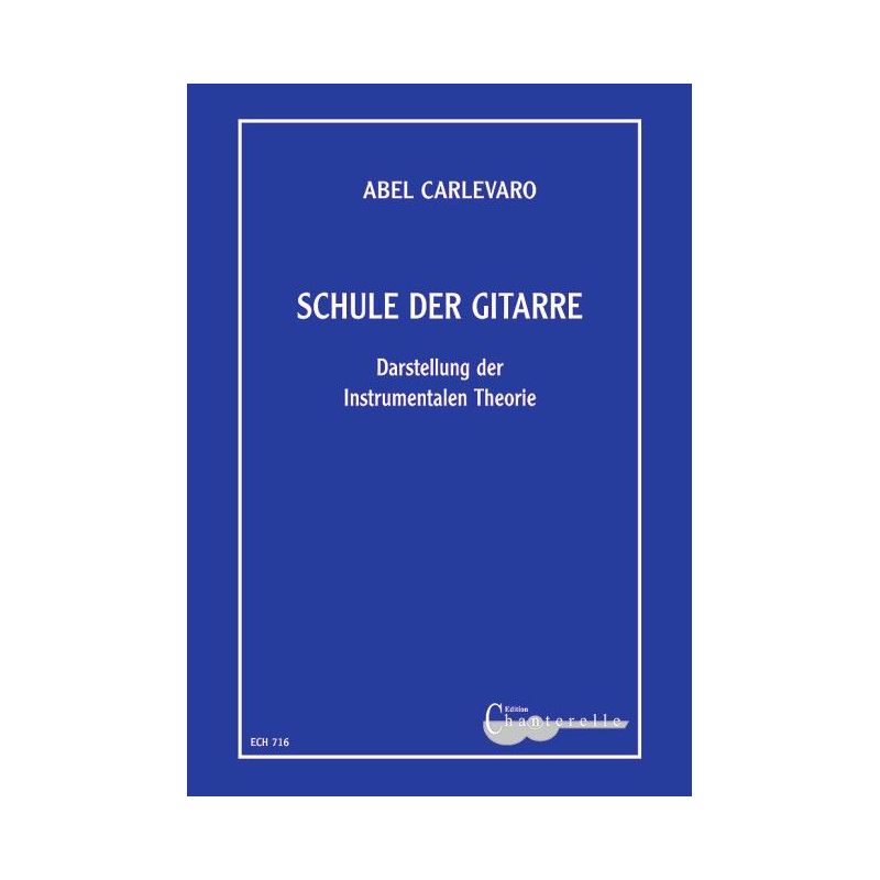 Carlevaro, Abel - Schule der Gitarre