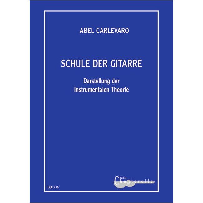 Carlevaro, Abel - Schule der Gitarre