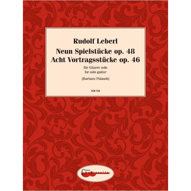 Leberl, Rudolf - Acht Vortragsstücke Werk 46 - Neun Spielstücke Werk 48