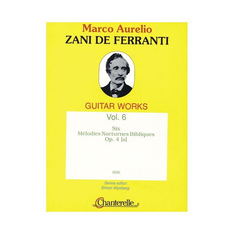 Zani de Ferranti, Marco Aurelio - 6 Mélodies Nocturnes Bibliques op. 4(a) Vol. 6