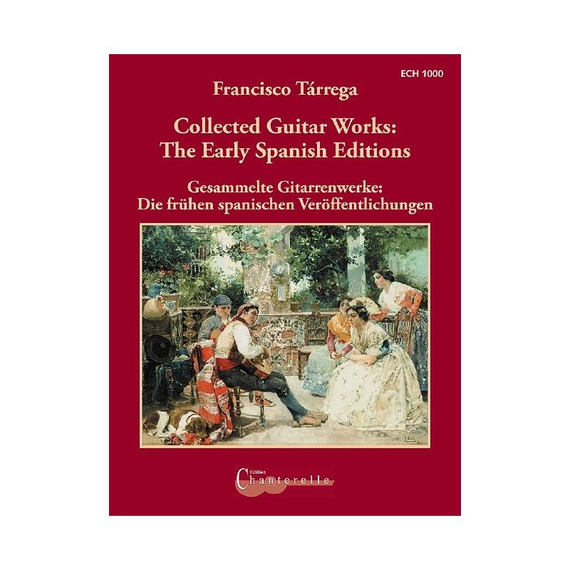 Tárrega, Francisco - Collected Guitar Works: The Early Spanish Editions