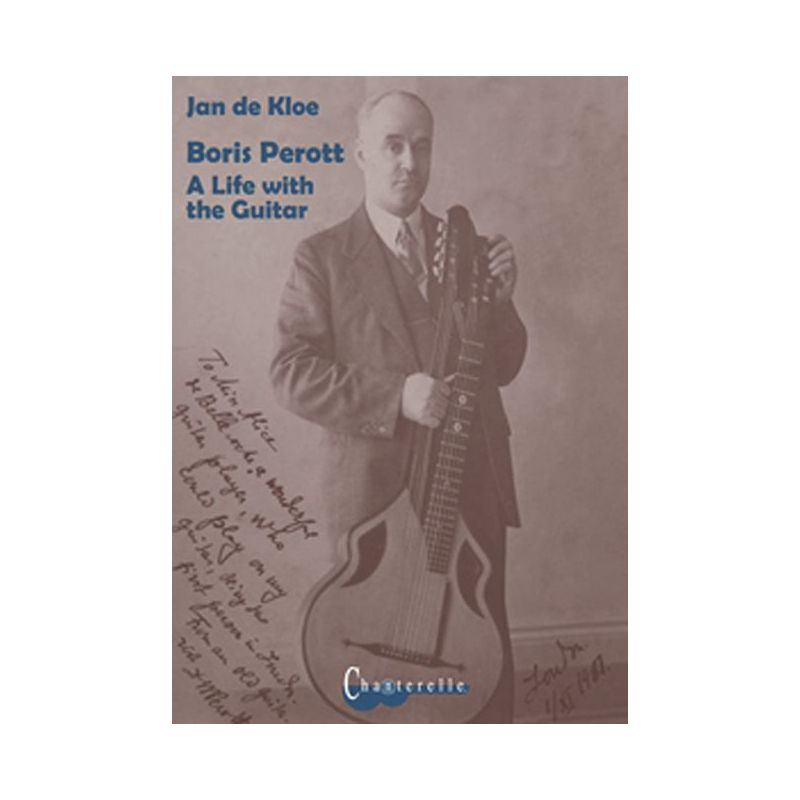de Kloe, Jan - Boris Perott - A Life with the Guitar