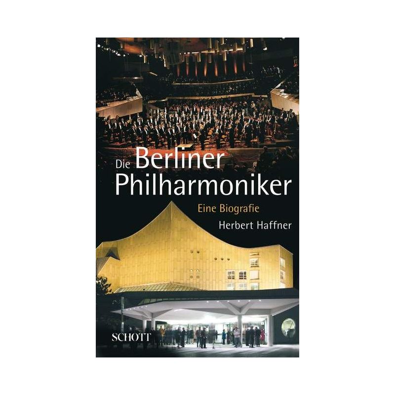 Haffner, Herbert - Die Berliner Philharmoniker