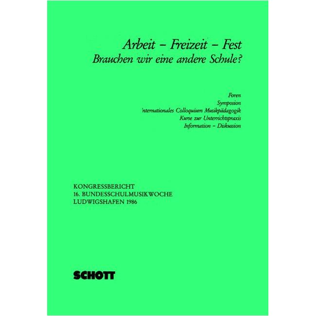 Arbeit - Freizeit - Fest