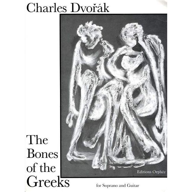 Dvorak, Charles - The Bones Of The Greek