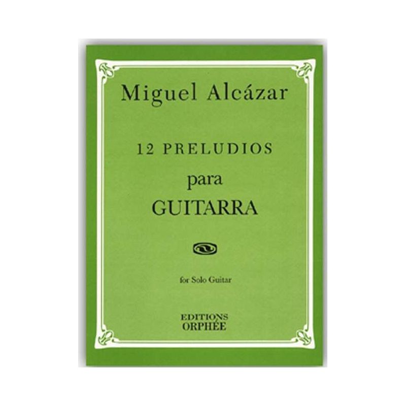 Alcázar, Miguel - 12 Preludios