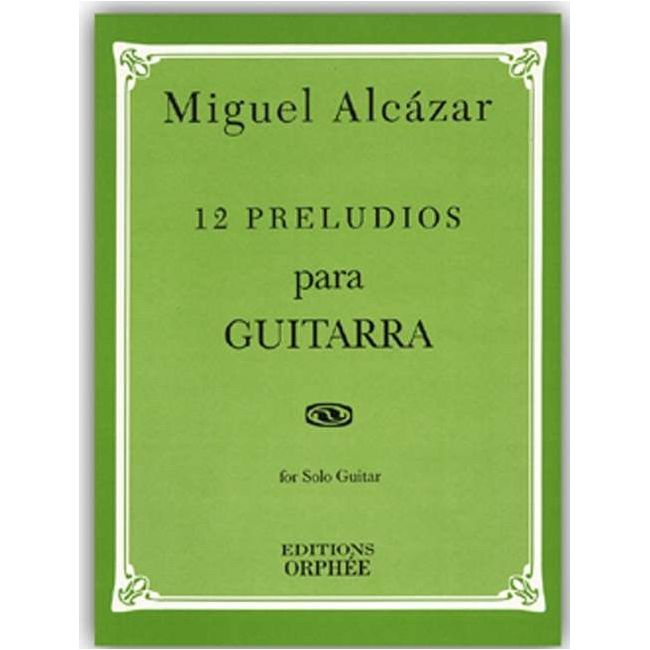 Alcázar, Miguel - 12 Preludios