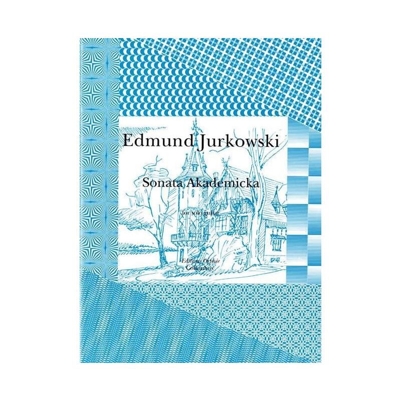Jurkowski, Edmund - Sonata Akademicka