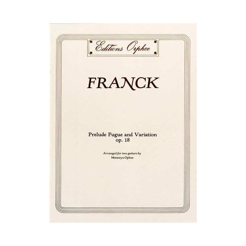 Franck, César - Prelude Fugue and Variation Op. 18 op. 18