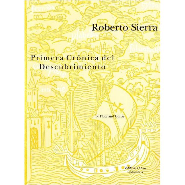 Sierra, Roberto - Primera Crónica Del Descubrimiento