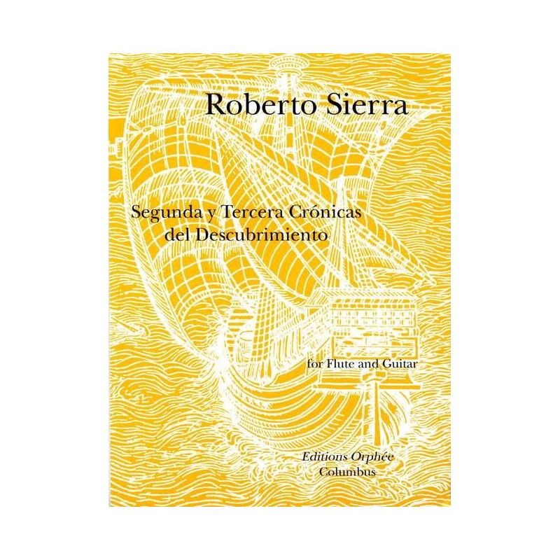 Sierra, Roberto - Segunda Y Tercera Cronicas Del Descubrimiento