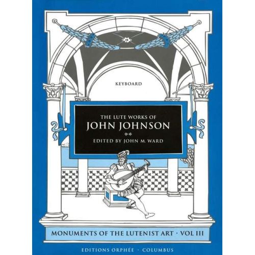 The Lute Works Of John...