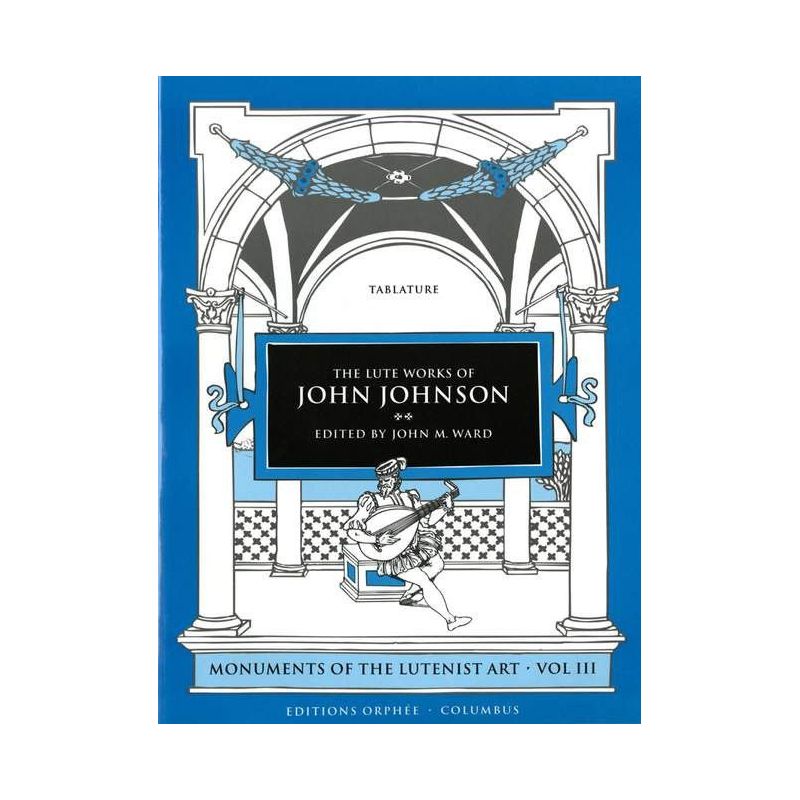 The Lute Works Of John Johnson Vol. 3